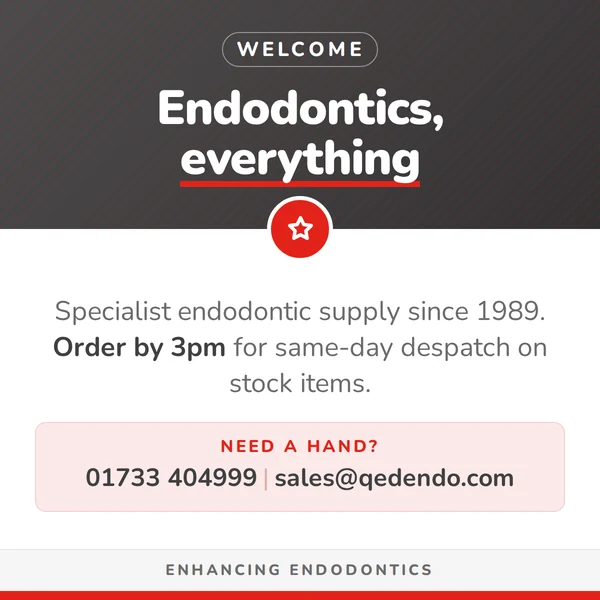 Welcome to QED - specialist endodontic supply since 1989. Order by 3pm for same-day despatch on stock items. Call 01733 404999 or email sales@qedendo.com